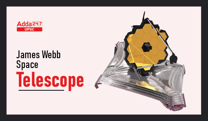 James Webb Space Telescope