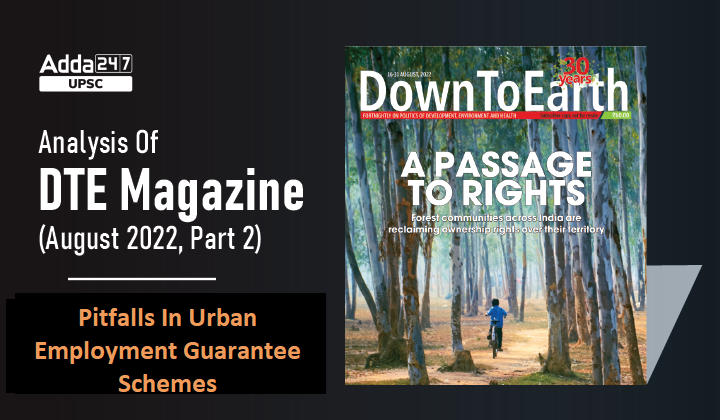 DTE Magazine (August 2022, Part 2): Pitfalls In Urban Employment Guarantee Schemes