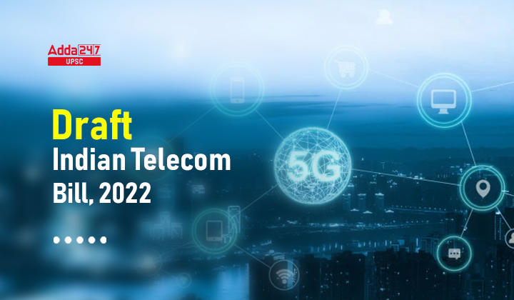 Draft Telecom Bill, 2022