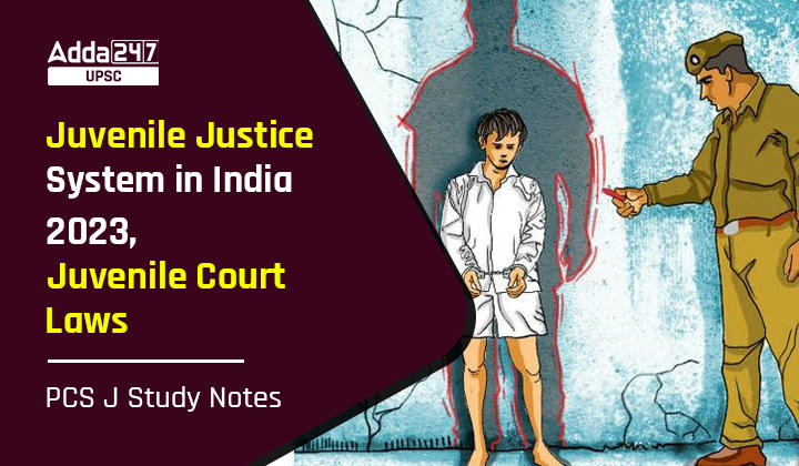 Juvenile Justice System in India