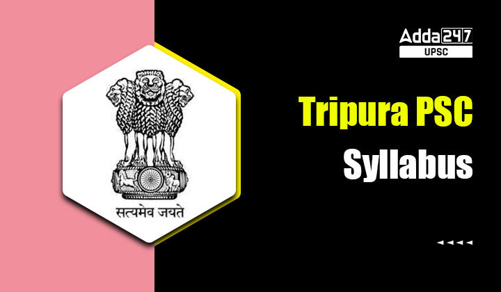 Tripura PSC Syllabus