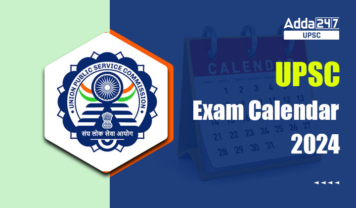 UPSC Exam Calendar 2024