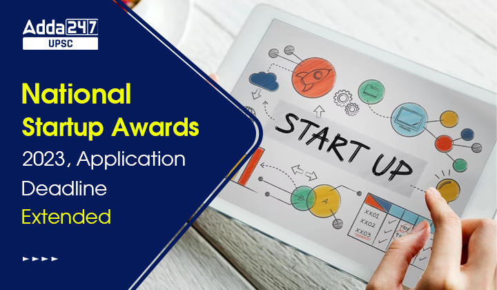 National Startup Awards 2023, Application Deadline Extended