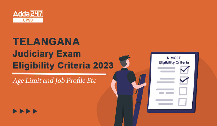 Telangana Judiciary Eligibility Criteria