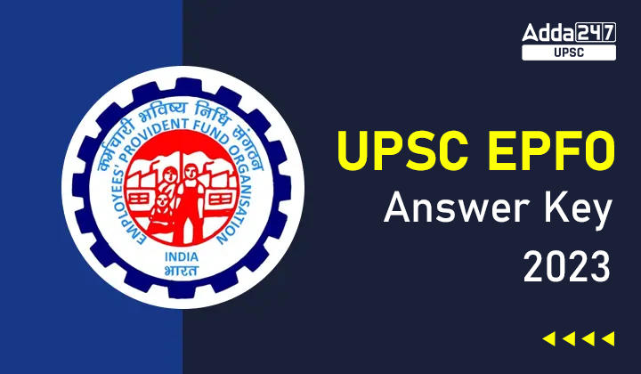 UPSC EPFO Answer Key 2023