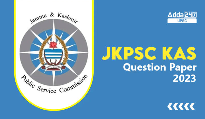 JKPSC KAS Prelims Question Paper 2023