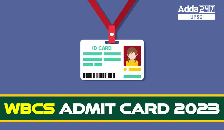 WBCS Admit Card 2023