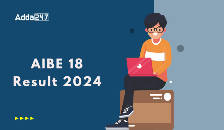 AIBE 18 Result 2024