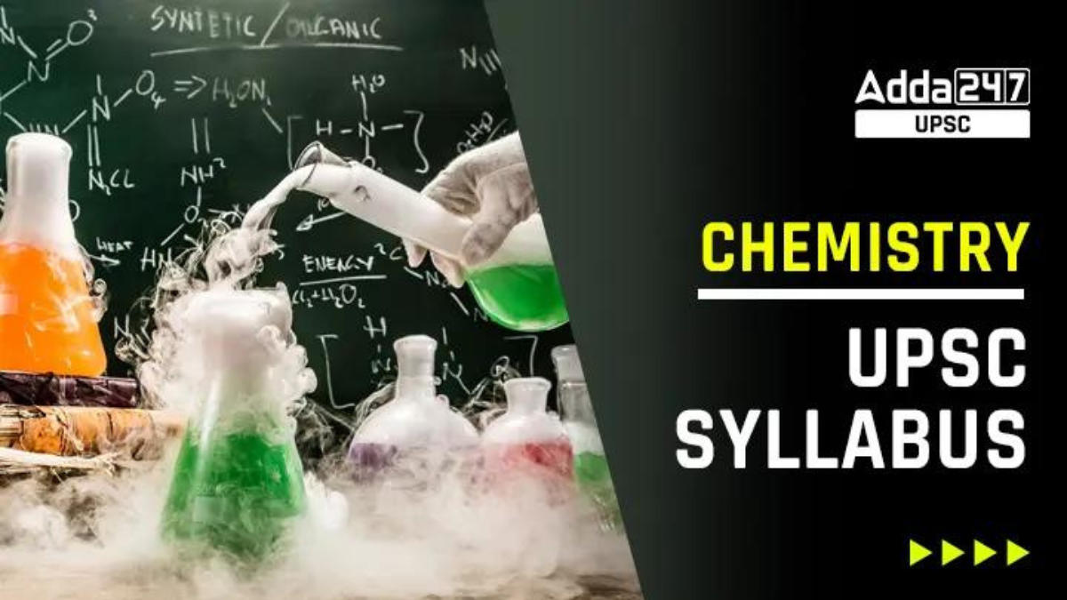 UPSC Chemistry Syllabus 2024