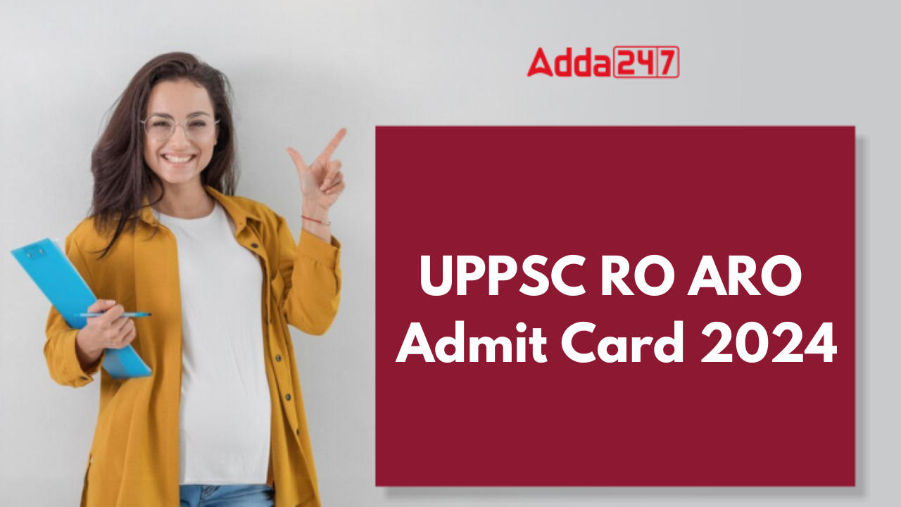 UPPSC RO ARO Admit Card 2024