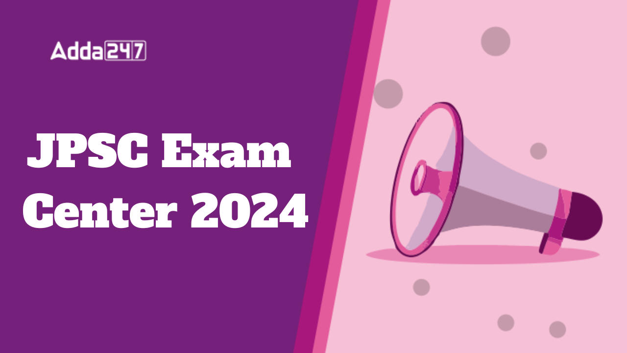 JPSC Exam Center 2024