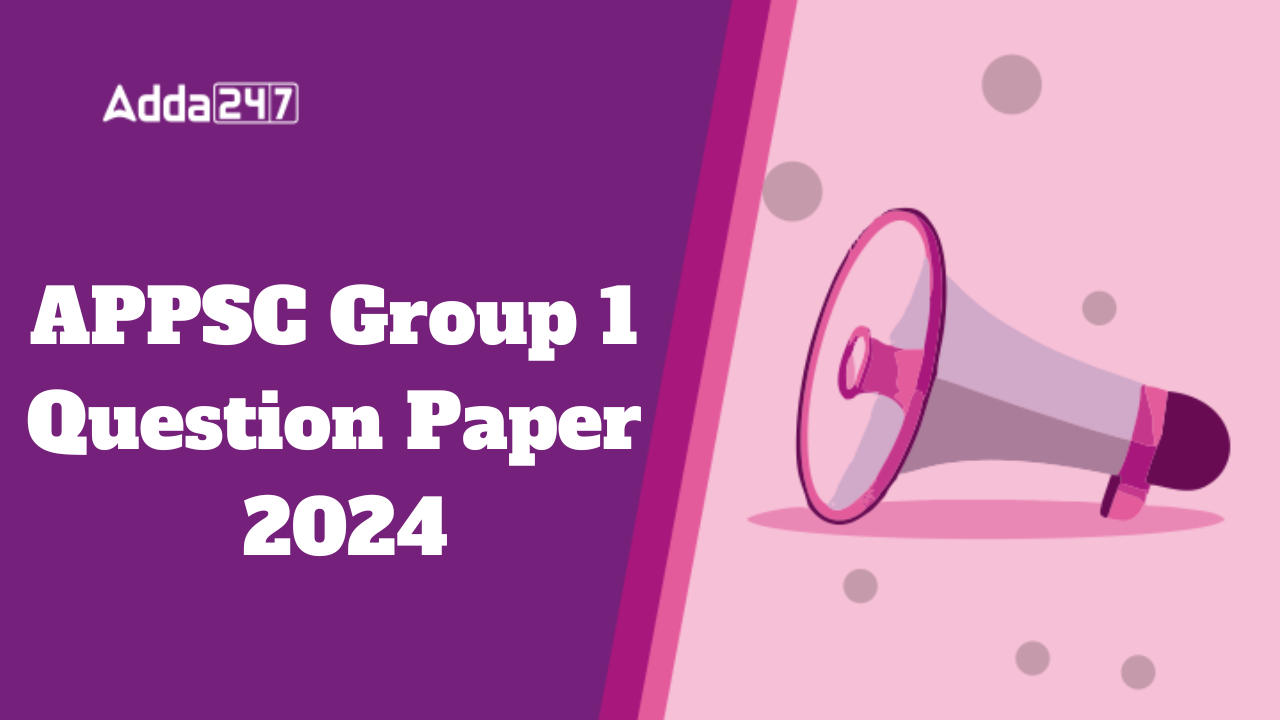 APPSC Group 1 Question Paper 2024