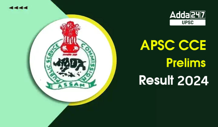 APSC CCE Prelims Result