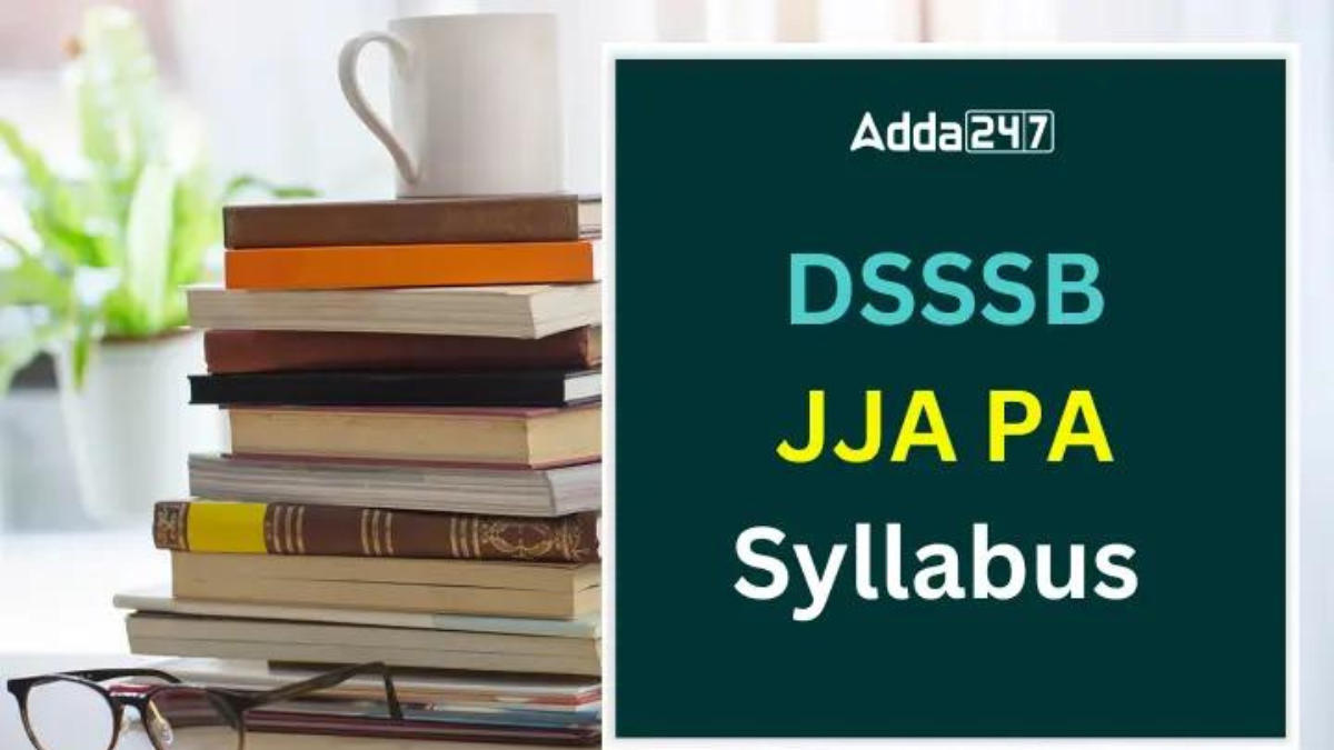 DSSSB JJA PA Syllabus