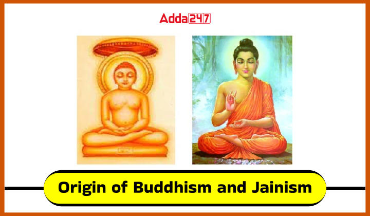 Origin of Buddhism and Jainism