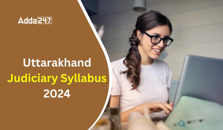 Uttarakhand Judiciary Syllabus