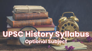 UPSC History Syllabus