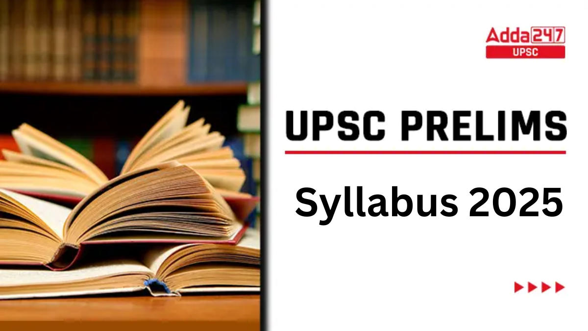 UPSC Prelims Syllabus 2025