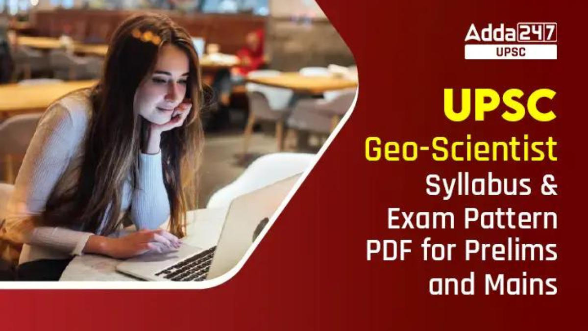 UPSC Geo Scientist Syllabus