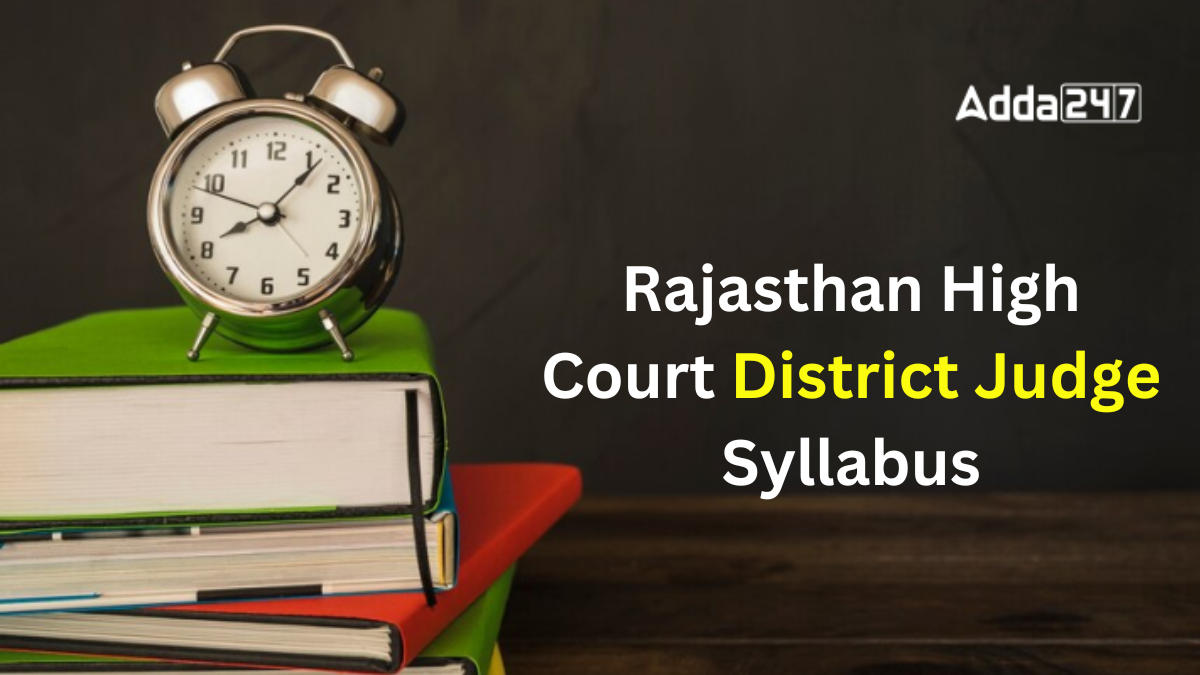 Rajasthan High Court District Judge Syllabus