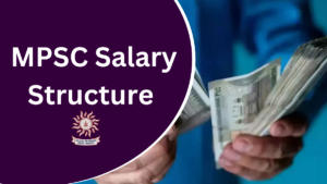 MPSC Salary Structure