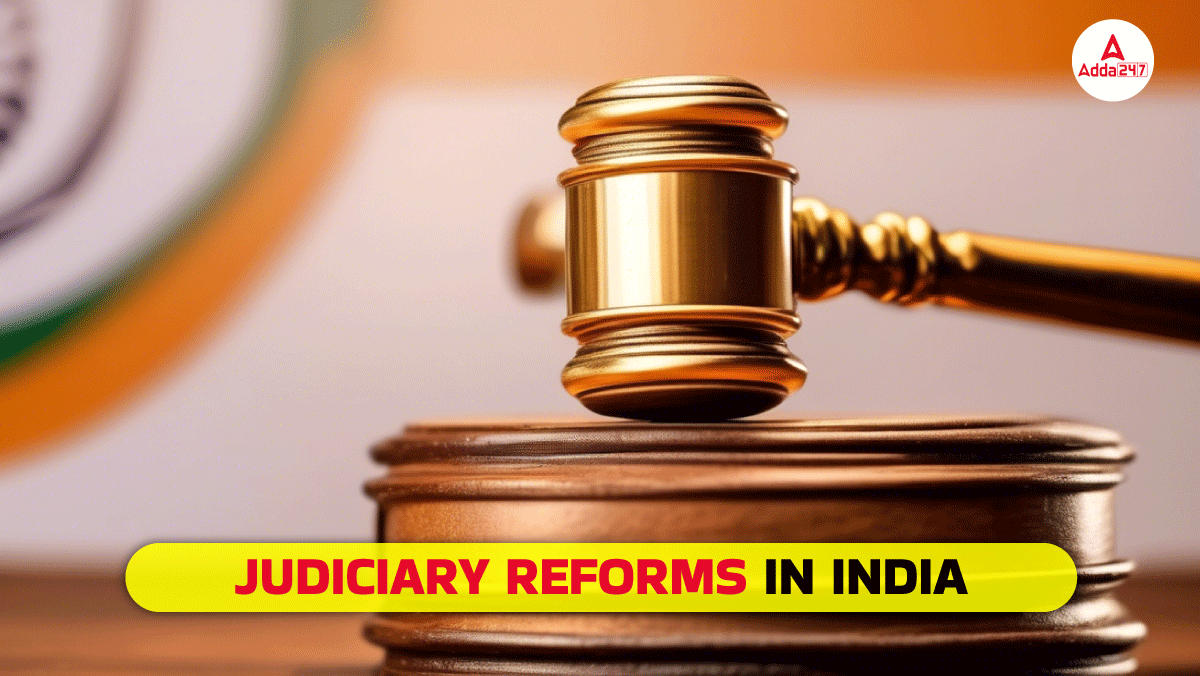 Judiciary reforms