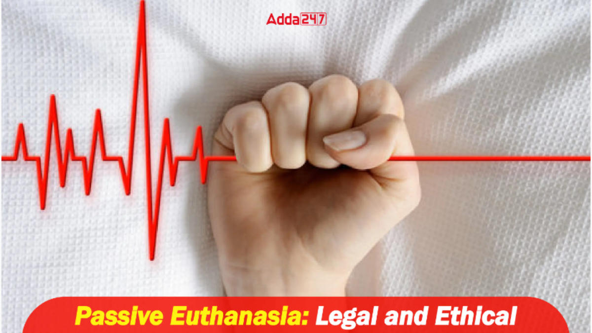 Passive Euthanasia Legal and Ethical