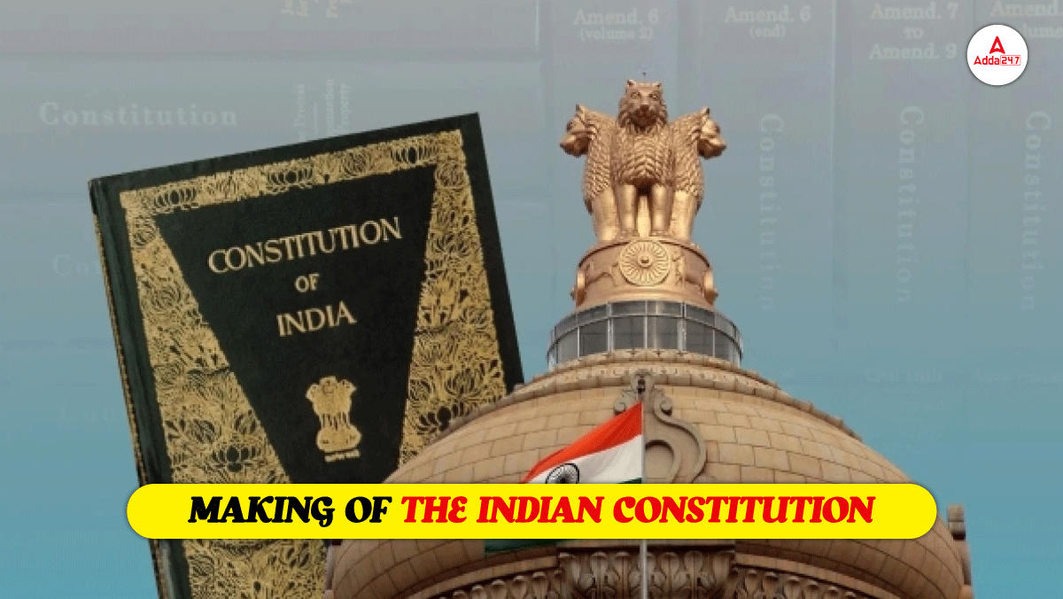 Making of the Indian Constitution