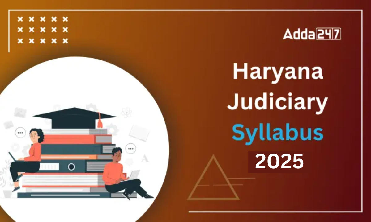 Haryana Judiciary Syllabus 2025