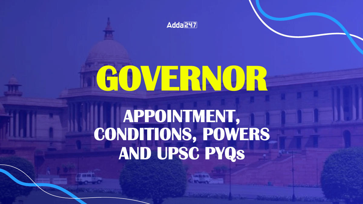 Governor UPSC Notes