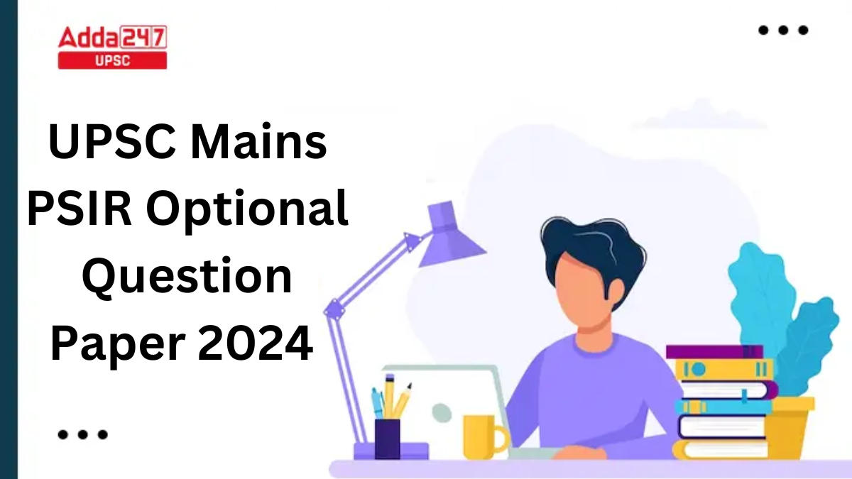 UPSC Mains PSIR Optional Question Paper 2024