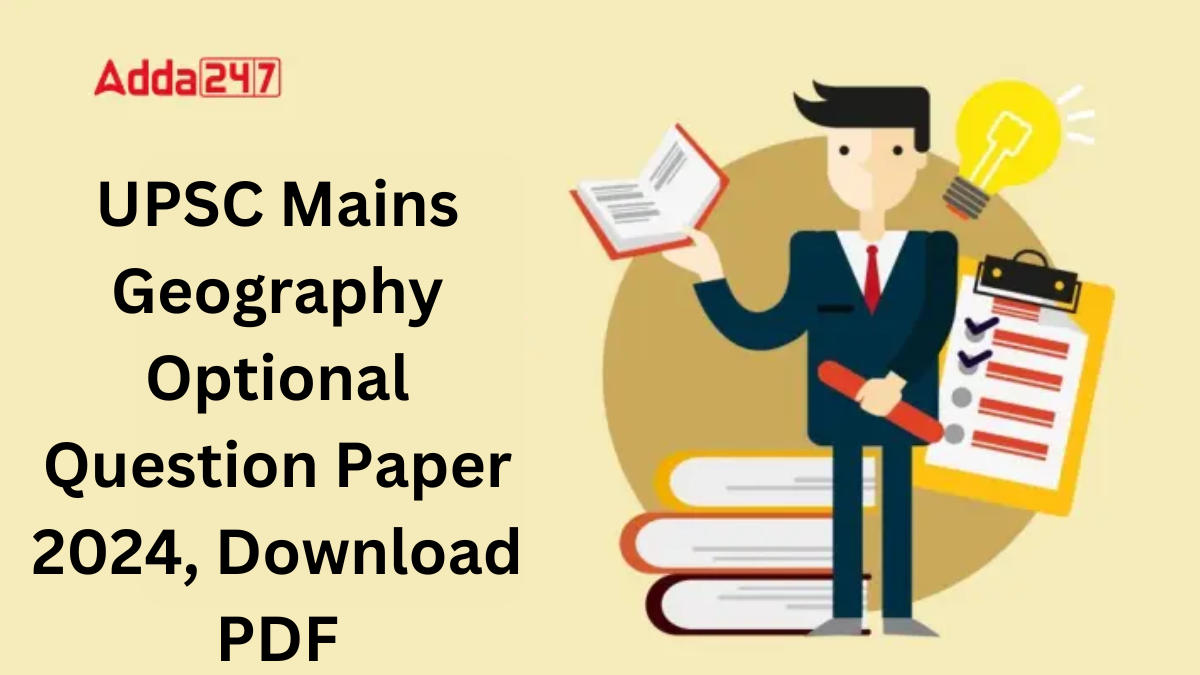 UPSC Mains Geography Optional Question Paper 2024