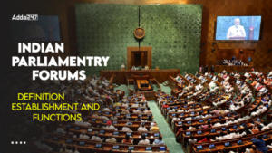 Parliamentary Forum UPSC Notes