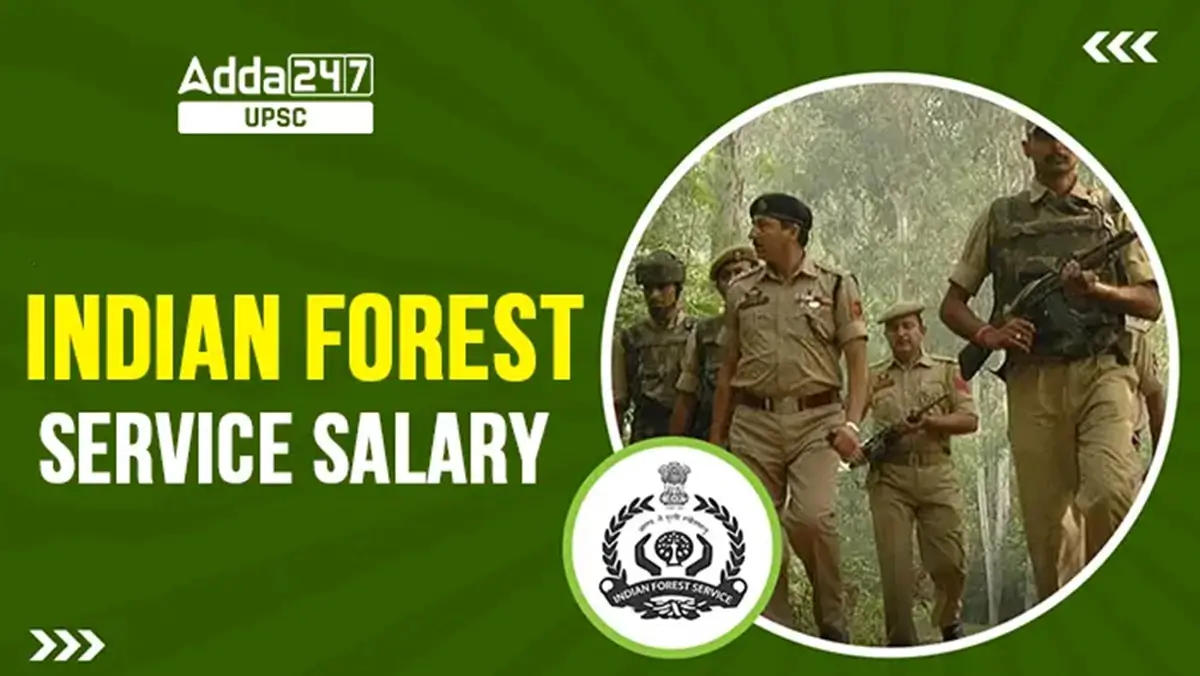 Indian Forest Service Salary