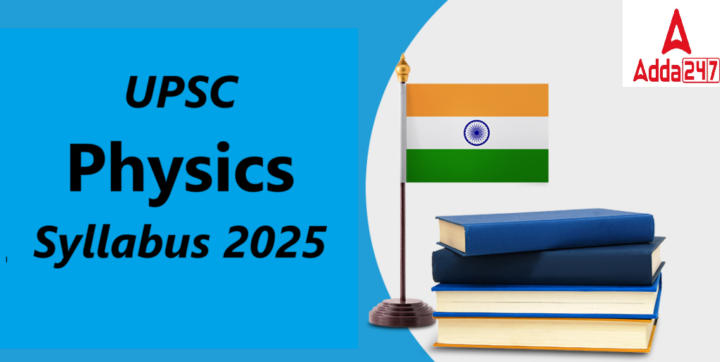 UPSC Physics Syllabus