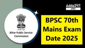 BPSC 70th Mains exam date 2025