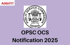 OPSC OCS Notification 2025