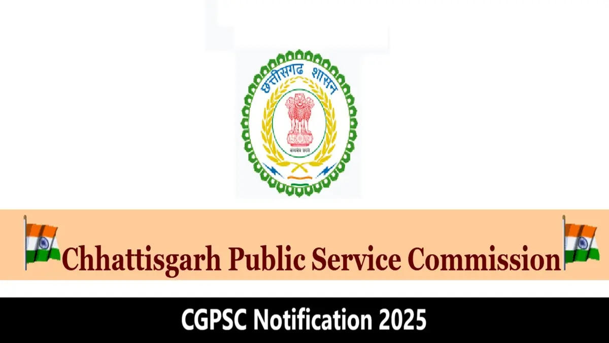 CGPSC Notification 2025