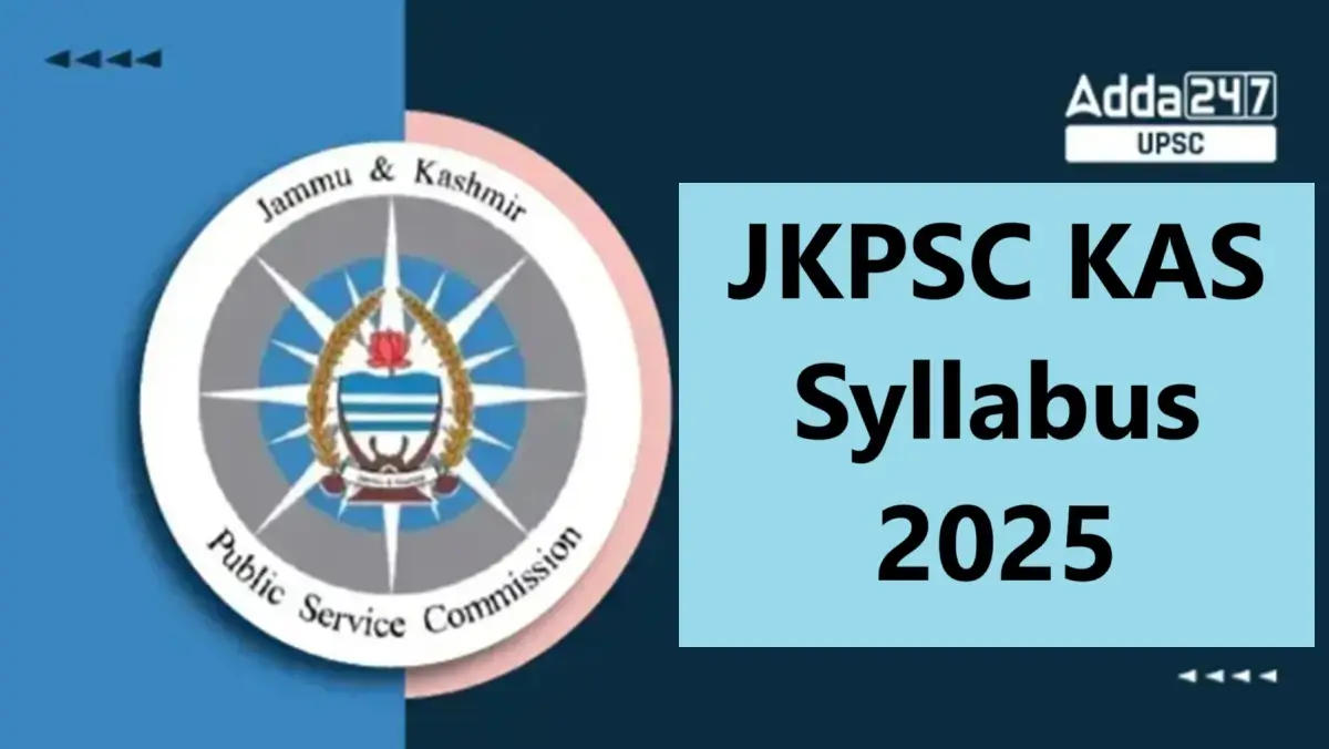 JKPSC KAS Syllabus 2025