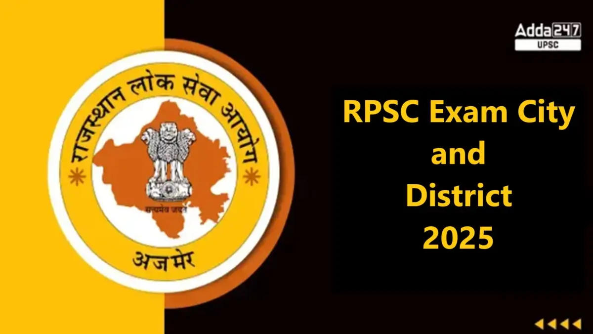 RPSC Exam City and District 2025