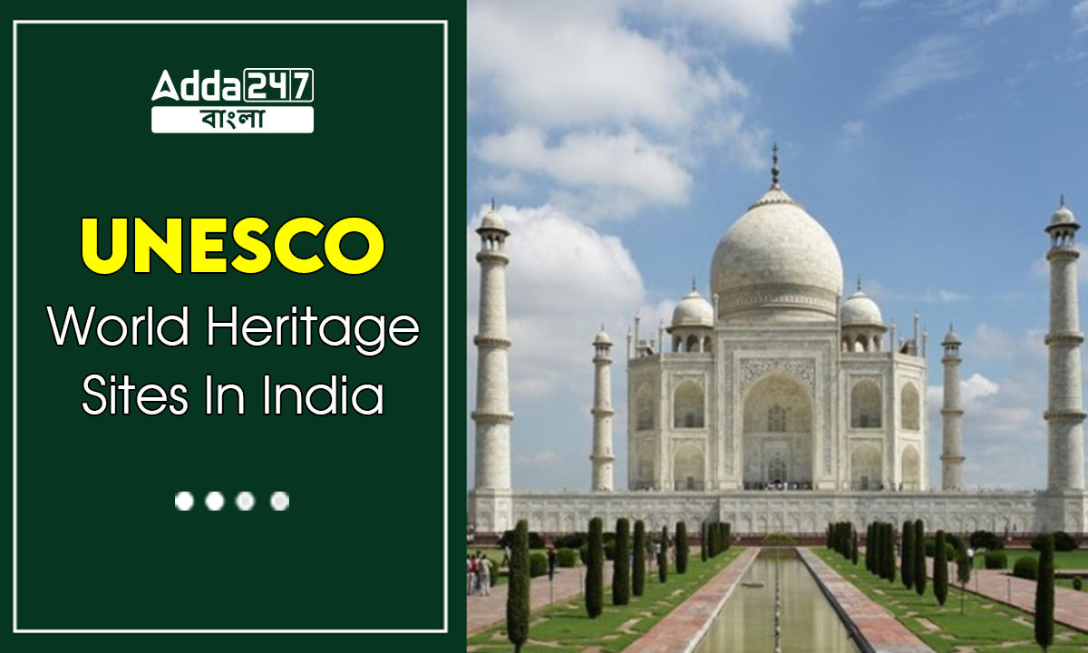 UNESCO World Heritage Sites In India