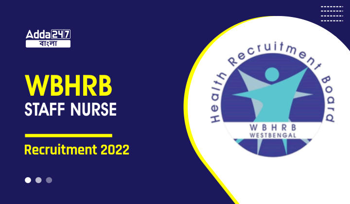 WBHRB Staff Nurse Recruitment 2022