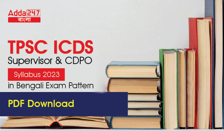 TPSC ICDS Supervisor and CDPO Syllabus 2023