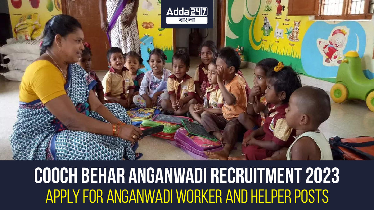 Cooch Behar Anganwadi Recruitment 2023