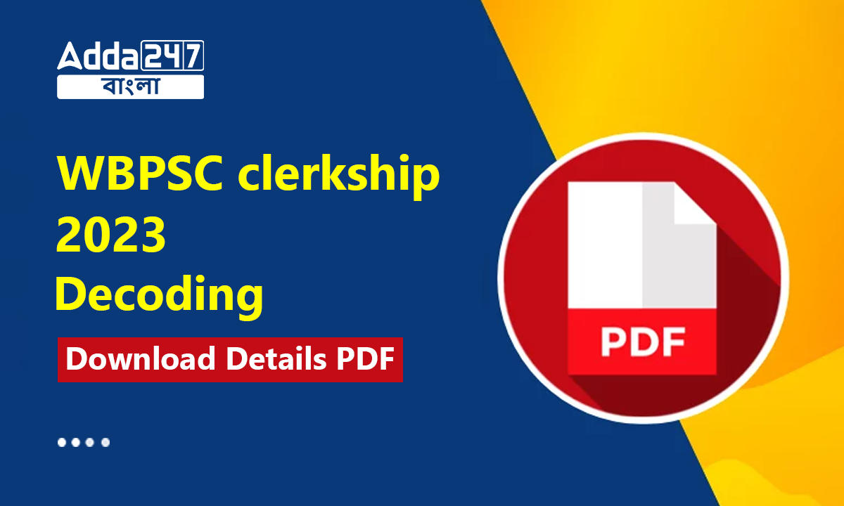 WBPSC clerkship 2023 Decoding