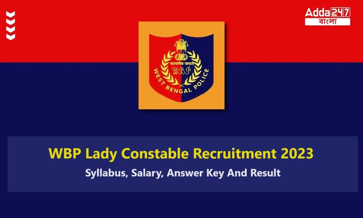 WBP Lady Constable Recruitment 2023