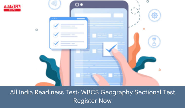 WBCS Geography Sectional All India Readiness Test