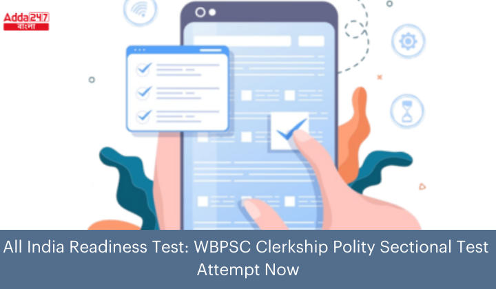 WBPSC Clerkship Polity Sectional All India Mock Test