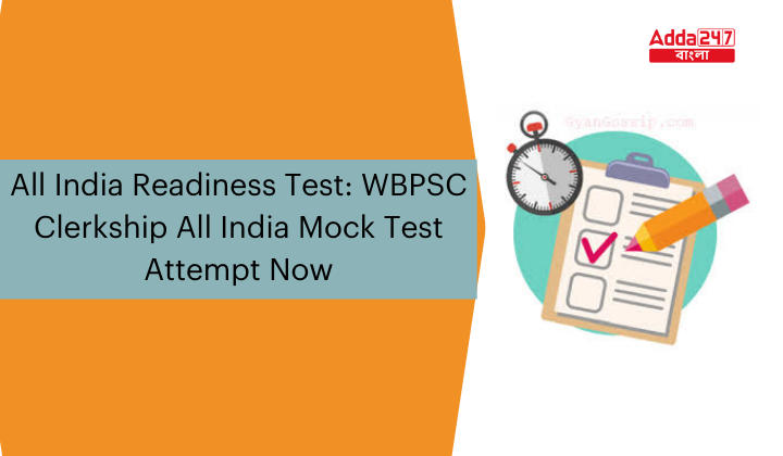 WBPSC Clerkship All India Readiness Test