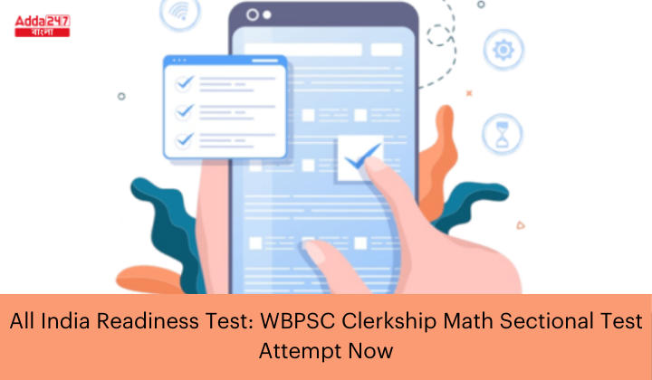 WBPSC Clerkship Math Sectional All India Mock Test